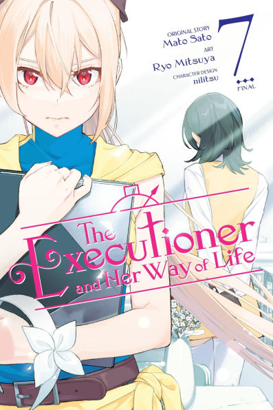 The-Executioner-and-Her-Way-of-Life,-Vol.-7-(Manga):-Volume-7