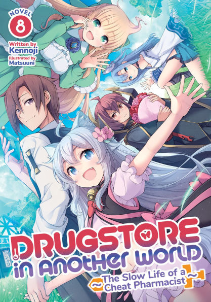 Drugstore-in-Another-World:-The-Slow-Life-of-a-Cheat-Pharmacist-(Light-Novel)-Vol.-8