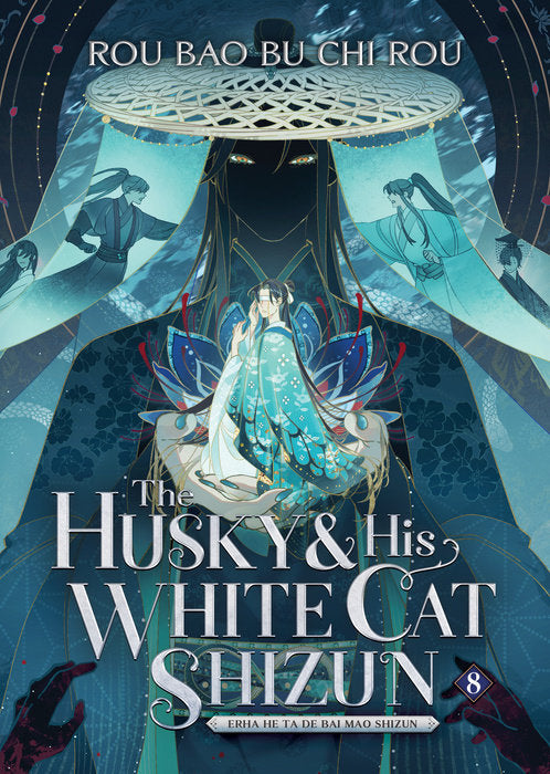 The Husky and His White Cat Shizun: Erha He Ta de Bai Mao Shizun Novel Volume 8