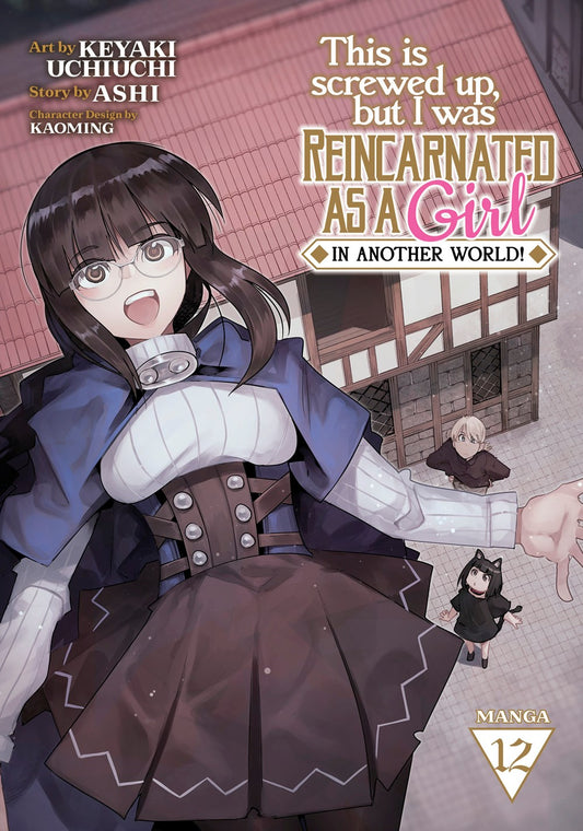 This-Is-Screwed-Up,-but-I-Was-Reincarnated-as-a-GIRL-in-Another-World!-Manga-Volume-12