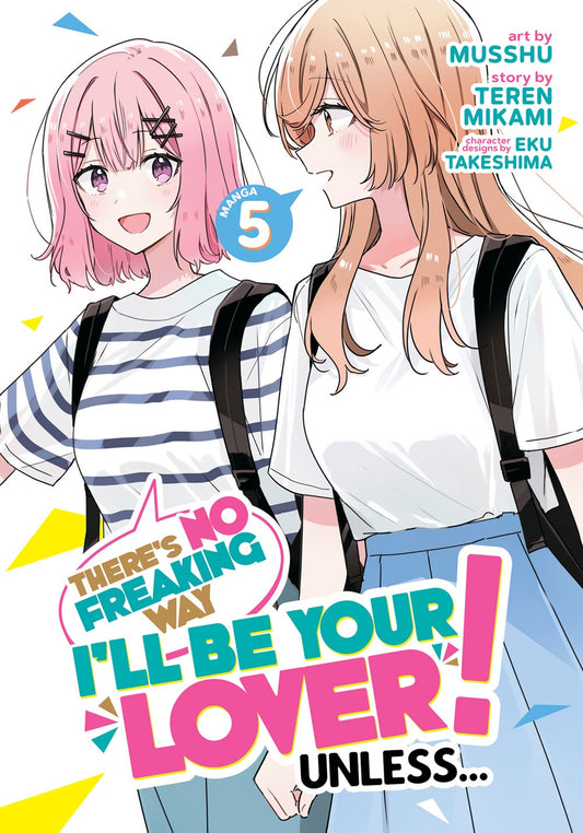 There's-No-Freaking-Way-I'll-Be-Your-Lover!-Unless...-Manga-Volume-5