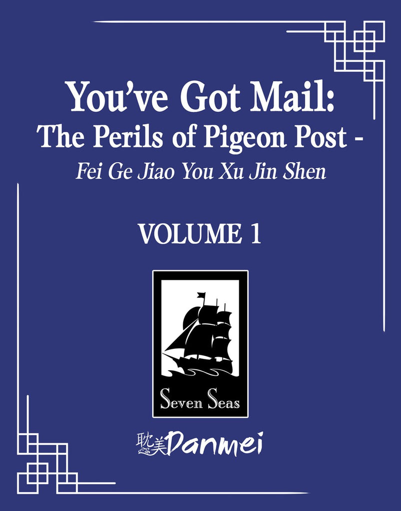 You've-Got-Mail:-The-Perils-of-Pigeon-Post-Novel-Volume-1