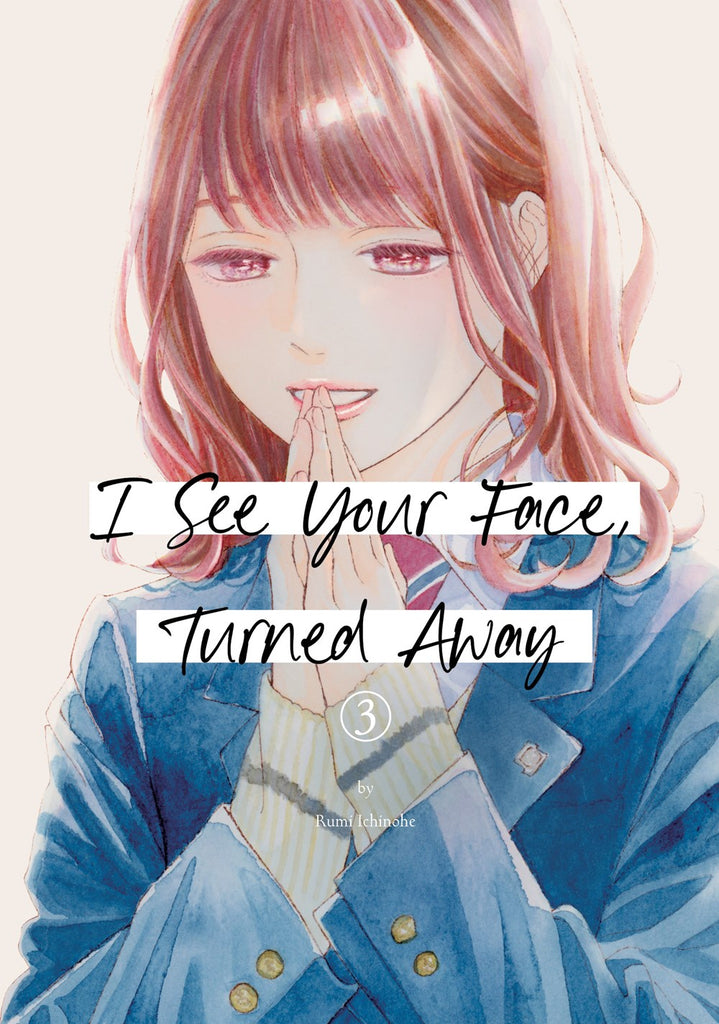 I-See-Your-Face,-Turned-Away-Manga-Volume-3