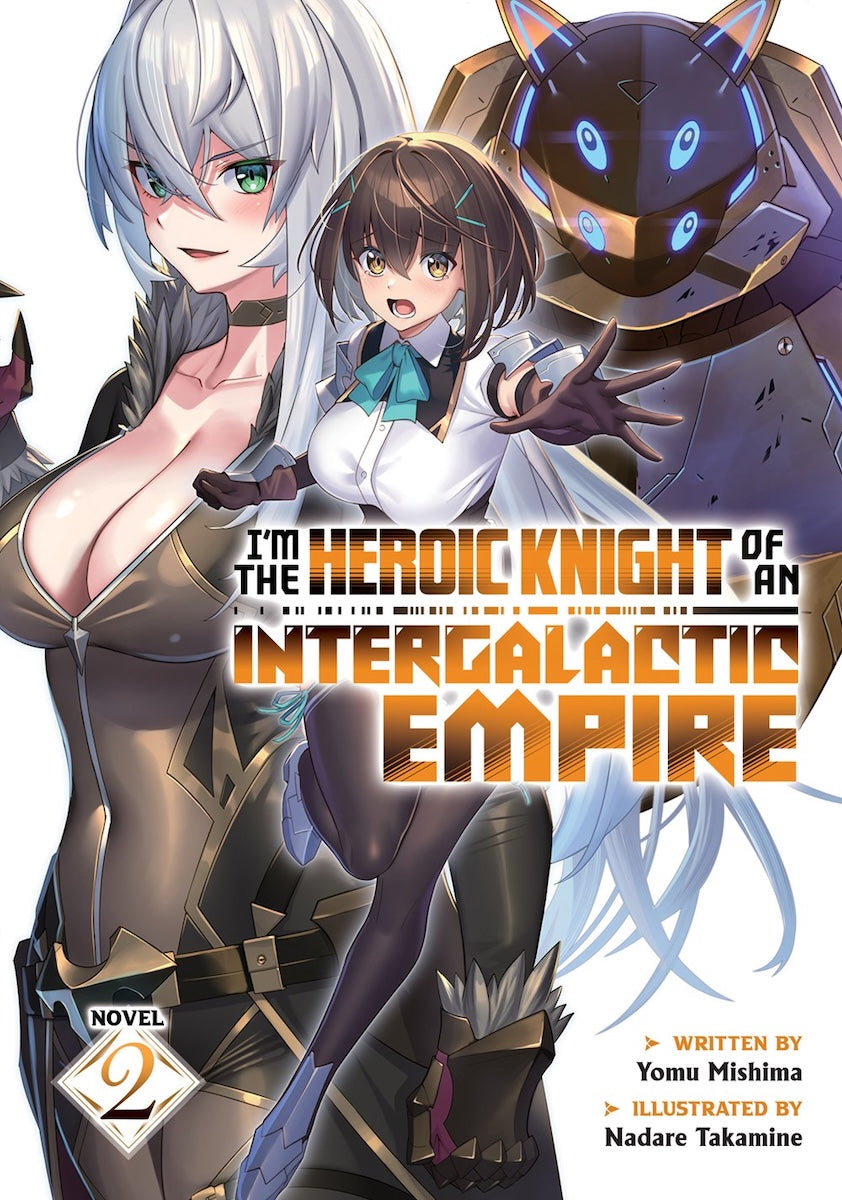 I'm-the-Heroic-Knight-of-an-Intergalactic-Empire!-Novel-Volume-2