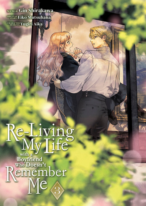 Re-Living My Life with a Boyfriend Who Doesn't Remember Me Volume 3
