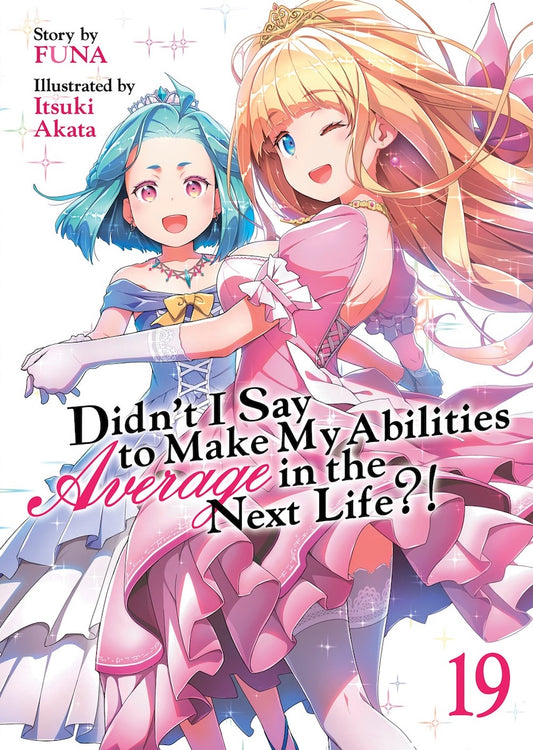 Didn't-I-Say-to-Make-My-Abilities-Average-in-the-Next-Life?!-Novel-Volume-19
