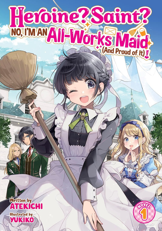 Heroine?-Saint?-No,-I'm-an-All-Works-Maid-(And-Proud-of-It)!-Novel-Volume-1