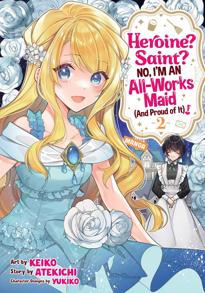 Heroine?-Saint?-No,-I'm-an-All-Works-Maid-(And-Proud-of-It)!-Manga-Volume-2