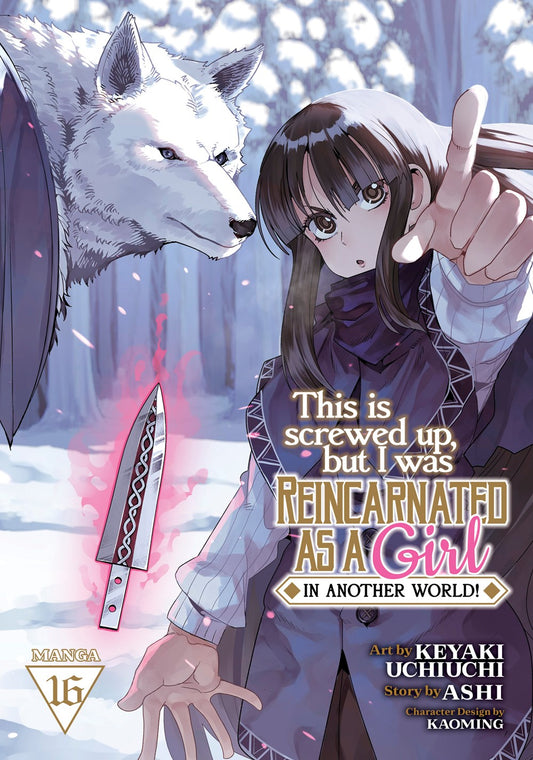 This-Is-Screwed-Up,-but-I-Was-Reincarnated-as-a-GIRL-in-Another-World!-Manga-Volume-16