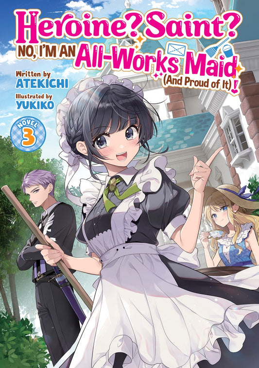 Heroine?-Saint?-No,-I'm-an-All-Works-Maid-(And-Proud-of-It)!-Novel-Volume-3