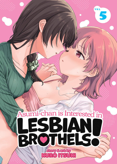 Asumi-Chan Is Interested in Lesbian Brothels! Manga Volume 5