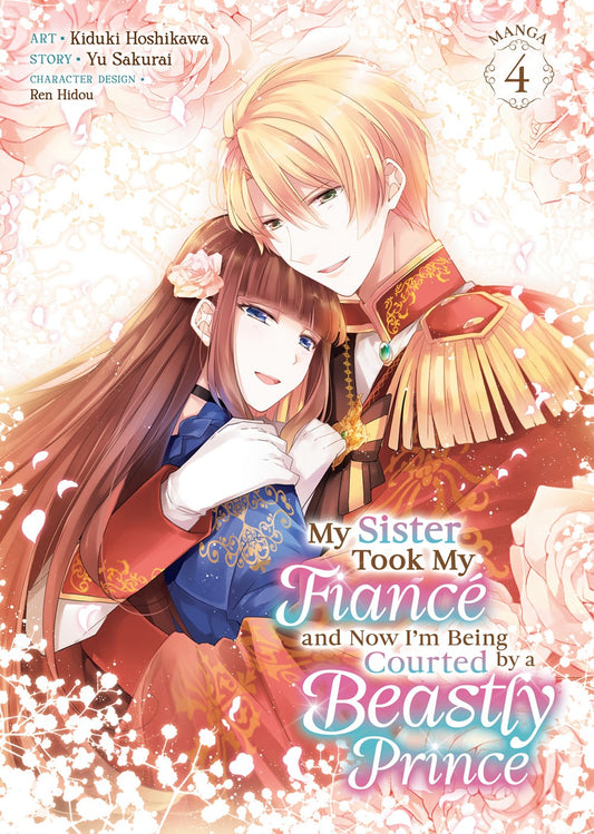 My-Sister-Took-My-Fiance-and-Now-I'm-Being-Courted-by-a-Beastly-Prince-Manga-Volume-4