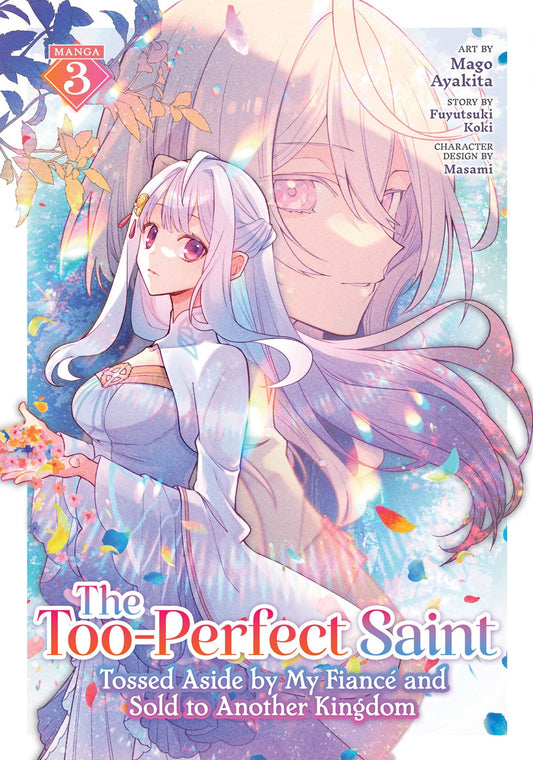 The-Too-Perfect-Saint:-Tossed-Aside-by-My-Fiance-and-Sold-to-Another-Kingdom-Manga-Volume-3