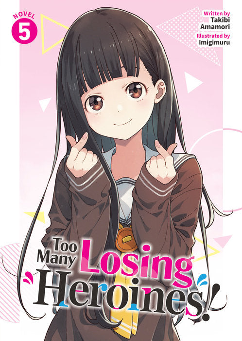 Too Many Losing Heroines! (Light Novel) Vol. 5