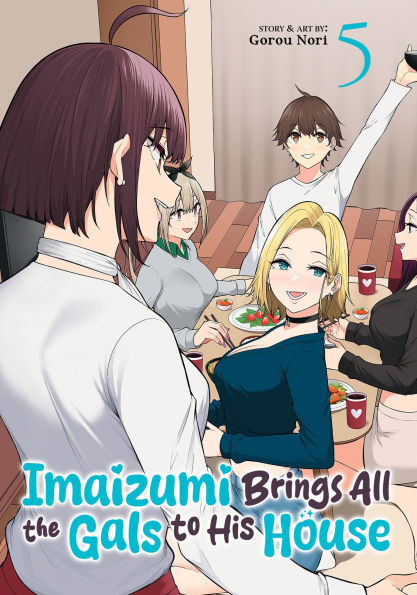 Imaizumi-Brings-All-the-Gals-to-His-House-Vol.-5