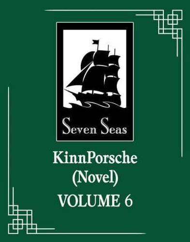 KinnPorsche (Novel) Vol. 6