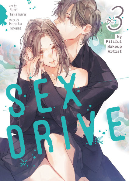 Sex-Drive-(Manga)-Vol.-3---My-Pitiful-Makeup-Artist