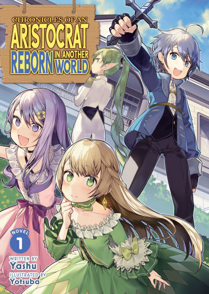 Chronicles-of-an-Aristocrat-Reborn-in-Another-World-(Light-Novel)-Vol.-1