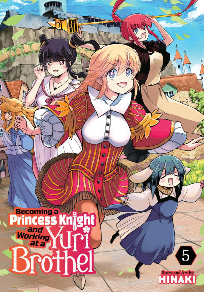Becoming-a-Princess-Knight-and-Working-at-a-Yuri-Brothel-Vol.-5