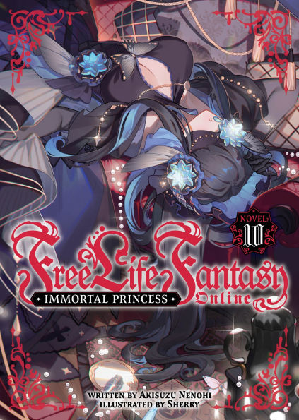 Free-Life-Fantasy-Online:-Immortal-Princess-(Light-Novel)-Vol.-10