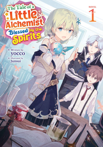 The-Tale-of-a-Little-Alchemist-Blessed-by-the-Spirits-(Light-Novel)-Vol.-1