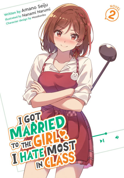 I-Got-Married-to-the-Girl-I-Hate-Most-in-Class-(Light-Novel)-Vol.-2
