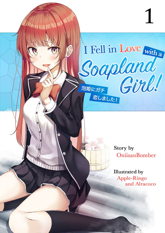 I Fell in Love With A Soapland Girl! Novel Volume 1