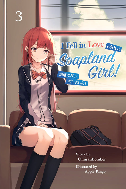 I Fell in Love With A Soapland Girl! Novel Volume 3
