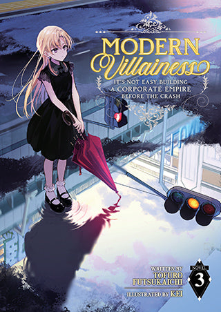 Modern Villainess Its Not Easy Building a Corporate Empire Before the Crash Novel Volume 3