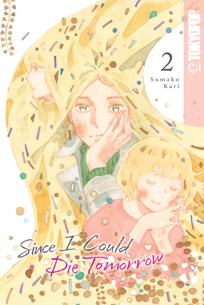 Since-I-Could-Die-Tomorrow-Manga-Volume-2