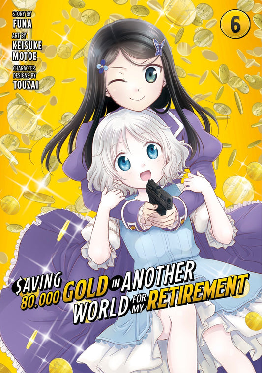 Saving-80,000-Gold-in-Another-World-for-My-Retirement-Manga-Volume-6