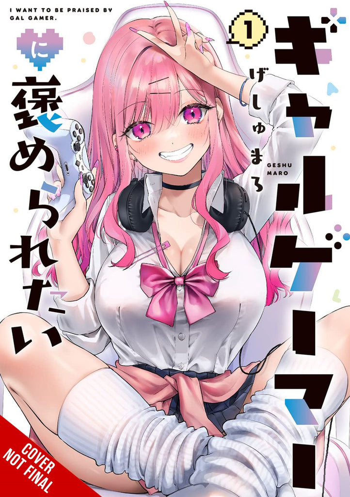 I-Want-a-Gal-Gamer-to-Praise-Me-Manga-Volume-1