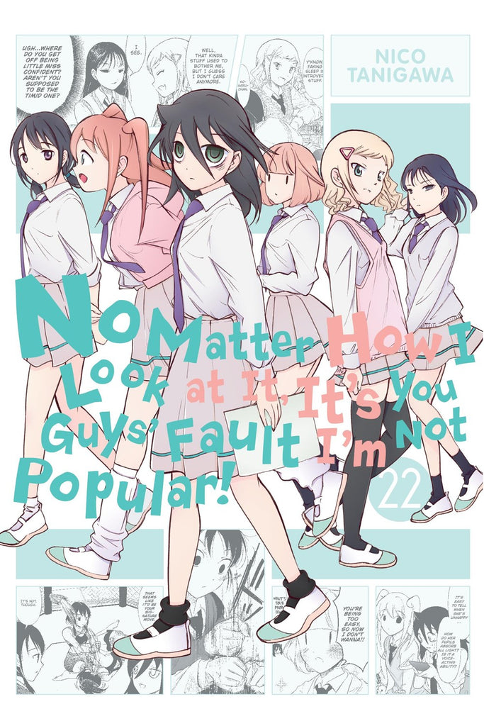 No-Matter-How-I-Look-at-It-Its-You-Guys-Fault-Im-Not-Popular!-Manga-Volume-22