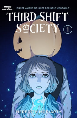 Third-Shift-Society-Volume-One:-A-Webtoon-Unscrolled-Graphic-Novel