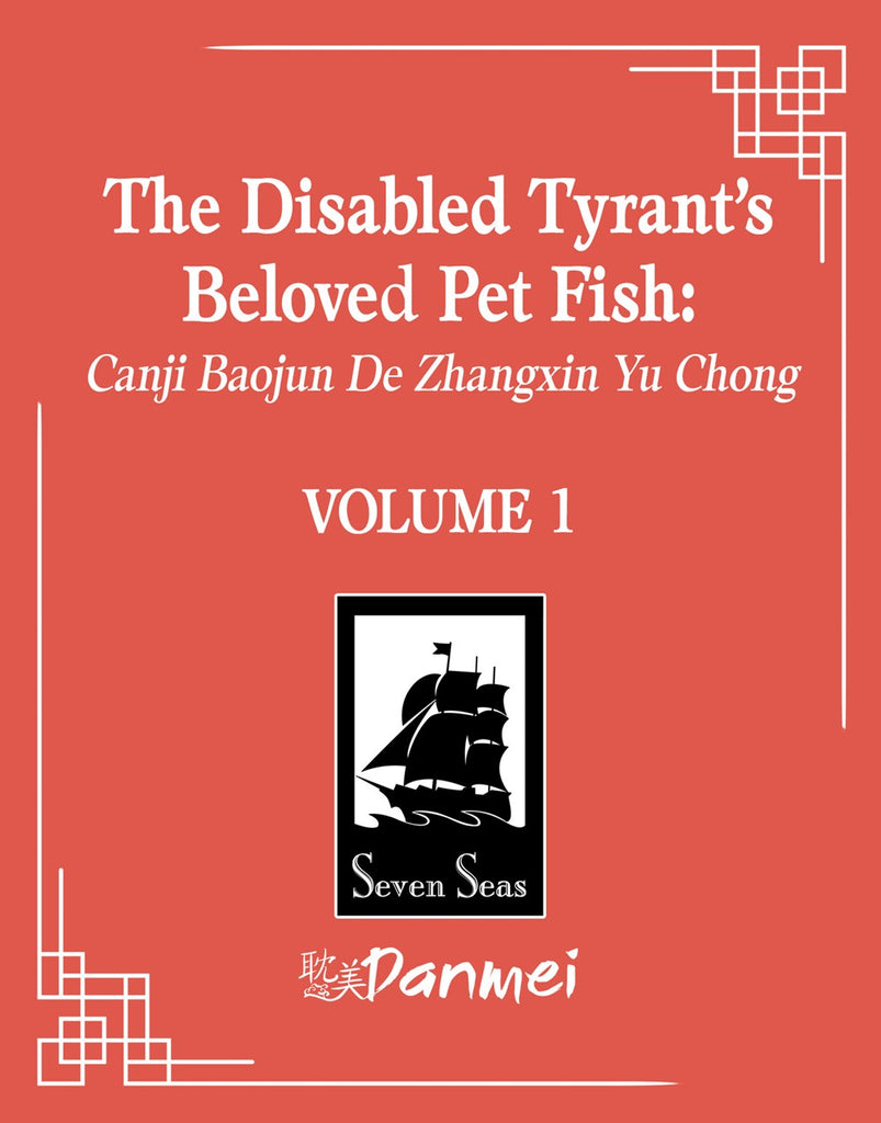 The-Disabled-Tyrant's-Beloved-Pet-Fish-Novel-Volume-1